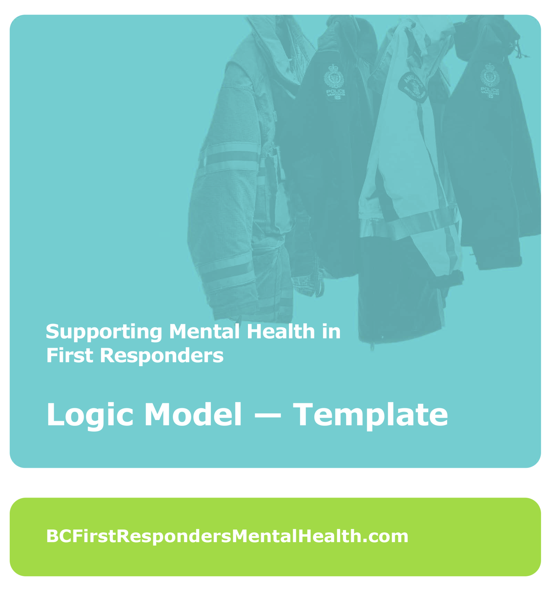 Logic Model Template 170620 1 BC First Responders Mental Health   Logic Model Template 170620 1 1920x2057 